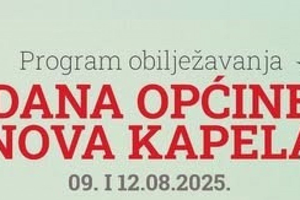 Dan općine Nova Kapela (9. i 12. kolovoza 2025. godine)